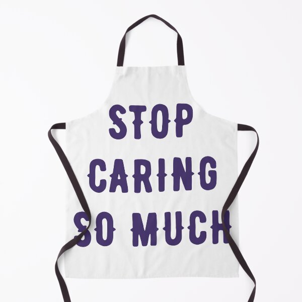 Item preview, Stop Caring So Much designed and sold by WildeandCo.