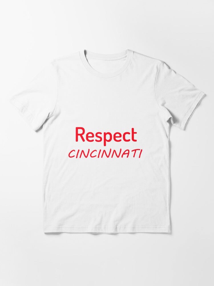 respect cincinnati shirt