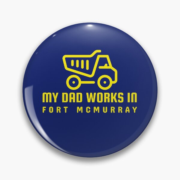 Item preview, My Dad works in Fort McMurray designed and sold by NewBrunswickTs.