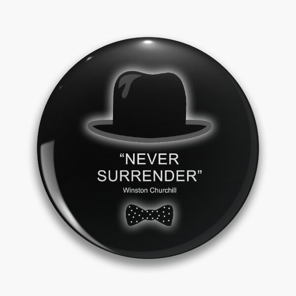 Item preview, Winston Churchill never surrender designed and sold by BigTime.