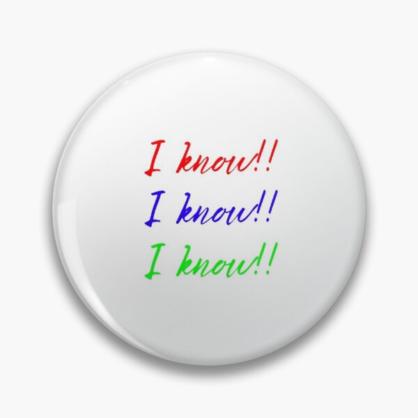 Item preview, I know!! (Monica Geller) designed and sold by Varun21217.