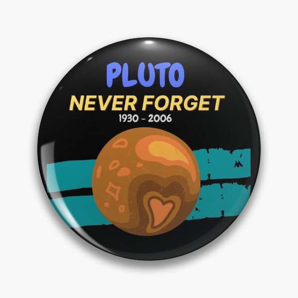 Item preview, Cool & funny Never Forget Pluto Colourful designed and sold by Gifty-Designs.