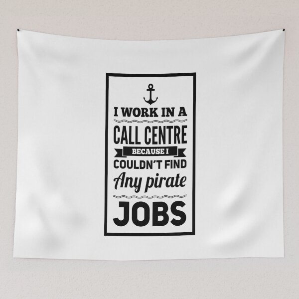 Item preview, I work in a call centre because i couldn't find any pirate jobs designed and sold by zPremium.