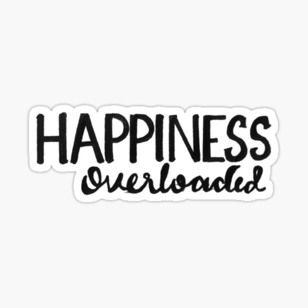 Item preview, Happiness overloaded designed and sold by Ranz Doodles.