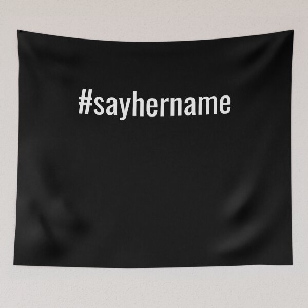 Item preview, #sayhername Hashtag designed and sold by MAS-S.