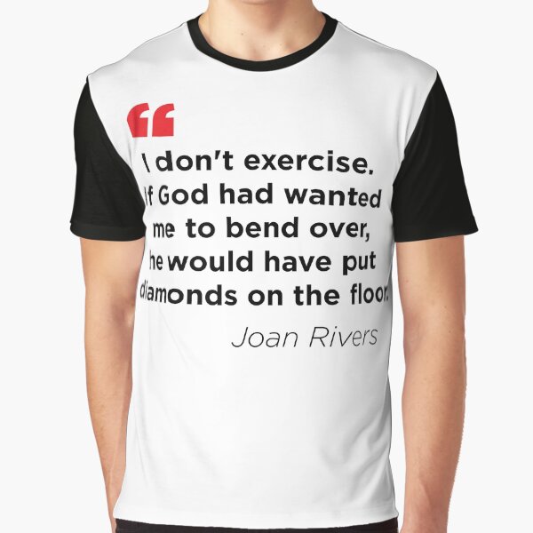 Some Great Advice About Exersise Graphic T-Shirt
