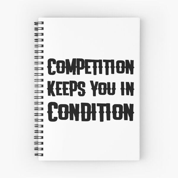 Item preview, Competition Keeps You In Condition designed and sold by CevereCreations.