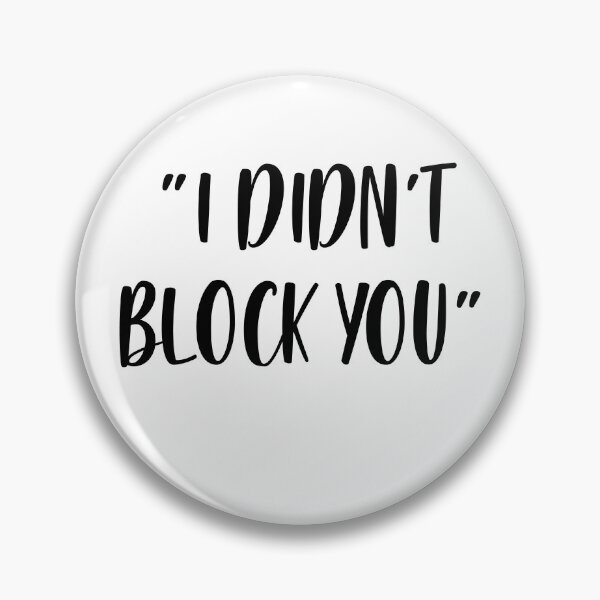 Item preview, I Didn't Block You - White Lie Party designed and sold by johnta17.