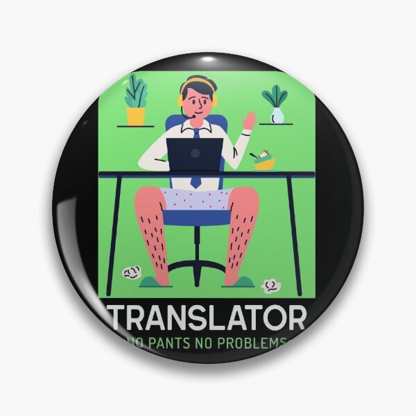 Item preview, Translator: No Pants No Problems designed and sold by MAS-S.