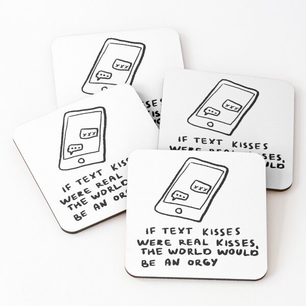Item preview, If text kisses were real kisses, the world would be an orgy designed and sold by 4naans.
