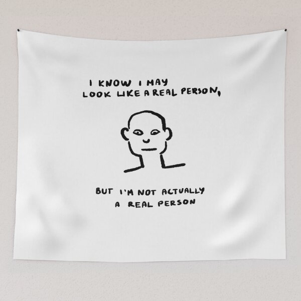 Item preview, I know I may look like a real person, but I'm not actually a real person designed and sold by 4naans.