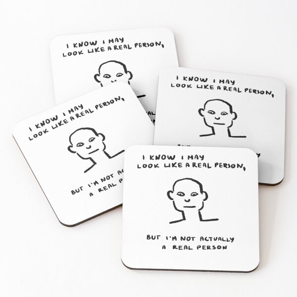 Item preview, I know I may look like a real person, but I'm not actually a real person designed and sold by 4naans.