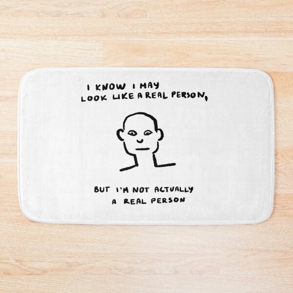 Item preview, I know I may look like a real person, but I'm not actually a real person designed and sold by 4naans.