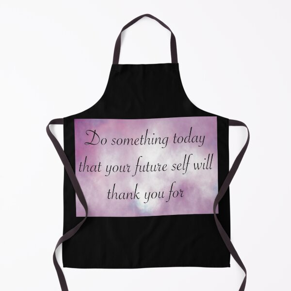 Item preview, Do something today that your future self will thank you for designed and sold by ToriaScarlett.