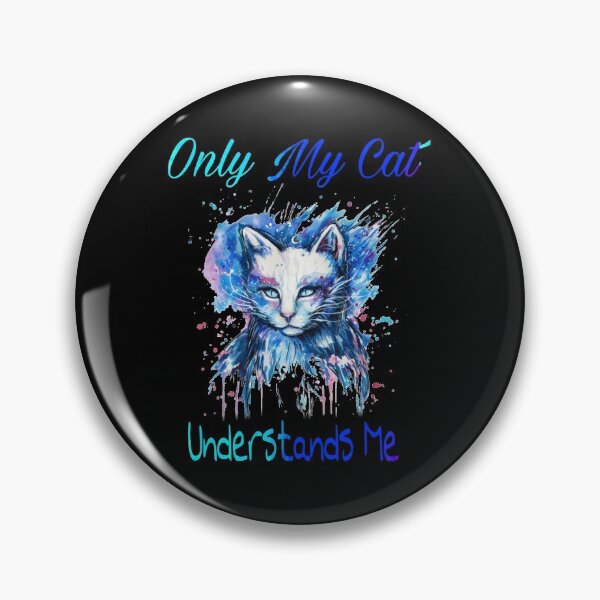 Item preview, Only My Cat Understands Me designed and sold by Mr Wolf.