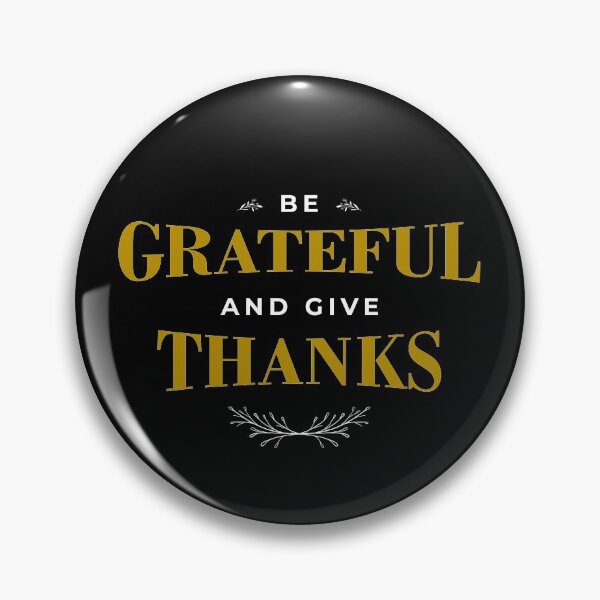 Item preview, Be Grateful And Give Thanks designed and sold by AbraFero.