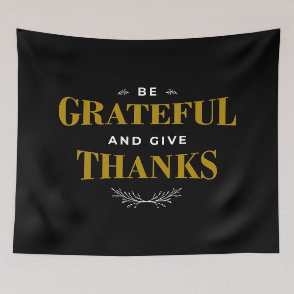 Item preview, Be Grateful And Give Thanks designed and sold by AbraFero.