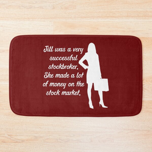Item preview, Jill Was A Very Successful Stockbroker designed and sold by Kyle Price.