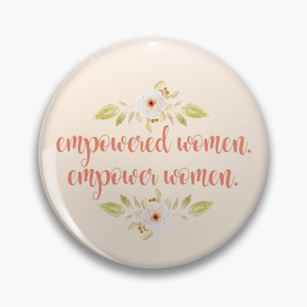 Item preview, Empowered women, empower women.  designed and sold by Kit K.