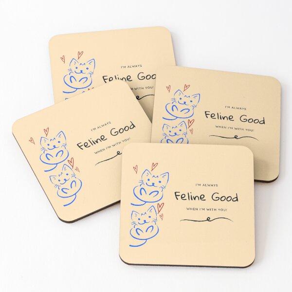 Item preview, Cats Feline (pun) good when I'm with you! Love message designed and sold by T-Larious-Tees.