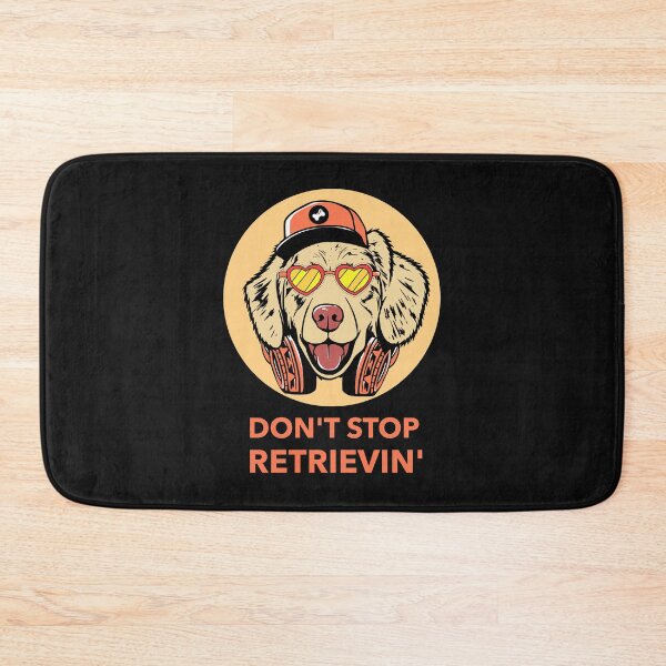 Item preview, Don't Stop Retrievin designed and sold by NikStore.
