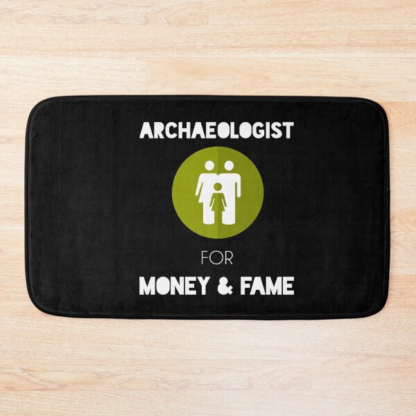 Item preview, Archaeologist for Money and Fame - funny archaeology gifts - archaeology student gifts designed and sold by Essakhi12.