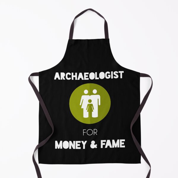 Item preview, Archaeologist for Money and Fame - funny archaeology gifts - archaeology student gifts designed and sold by Essakhi12.