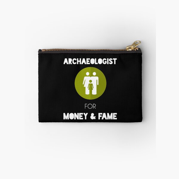 Item preview, Archaeologist for Money and Fame - funny archaeology gifts - archaeology student gifts designed and sold by Essakhi12.