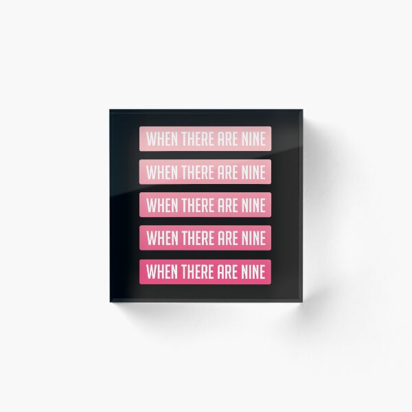 Item preview, When There Are Nine Quote RBG Pink Sticker Pack Notorious RBG designed and sold by Carla Perry.