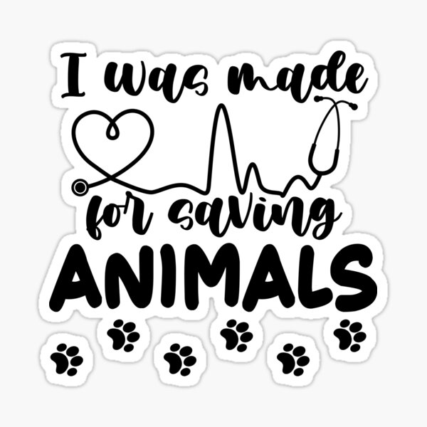 I was Made For Saving Animals: Paw Love Sticker