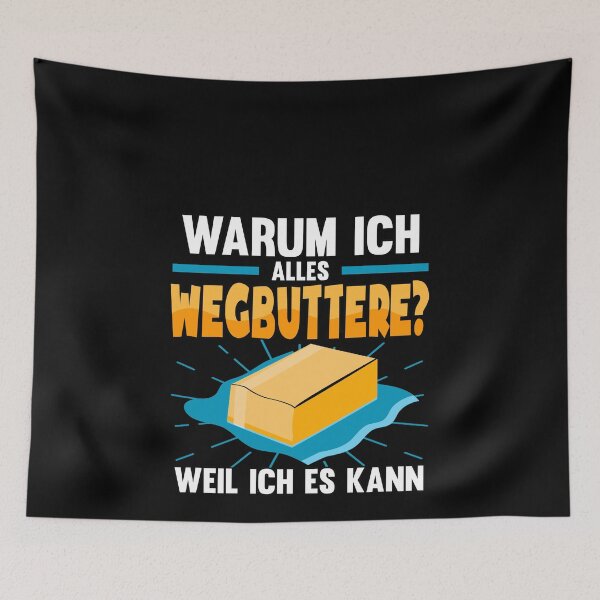 Item preview, Why I butter it all up? Buttered away design designed and sold by redshirtz.