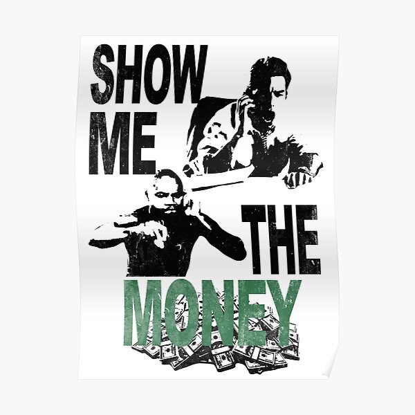 SHOW ME THE MONEY Poster
