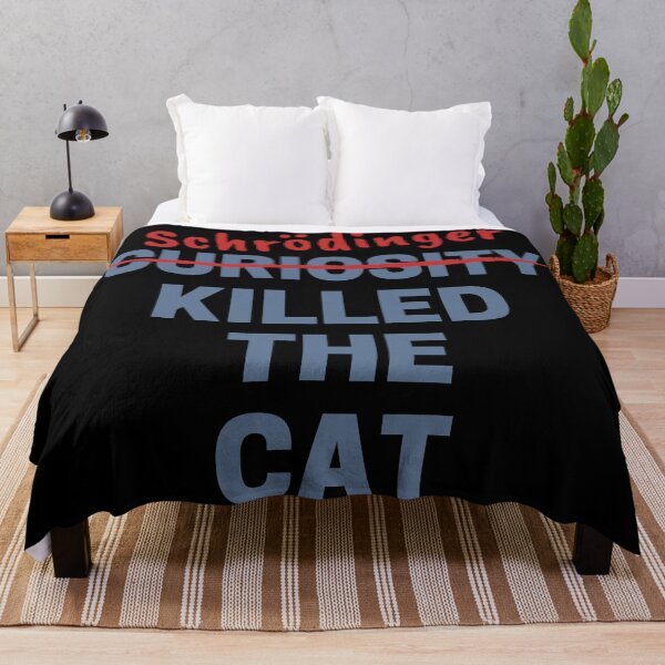 Item preview, Curiosity Killed The Schrödinger's Cat! designed and sold by Legit Hooligan.