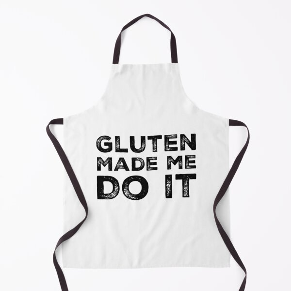 Item preview, Gluten Made Me Do It designed and sold by RiseandShineTee.