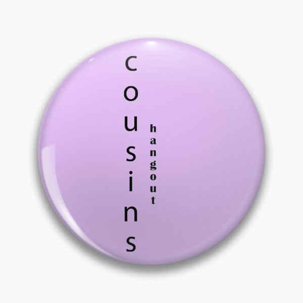 Item preview, cousins hangout designed and sold by AUTHOY DEY.