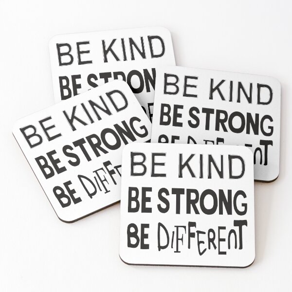 Item preview, Be kind. Be strong. Be different. designed and sold by ReluctantChickn.