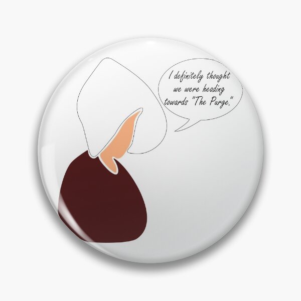 Item preview, Handmaiden Purge designed and sold by jwbentoniii.