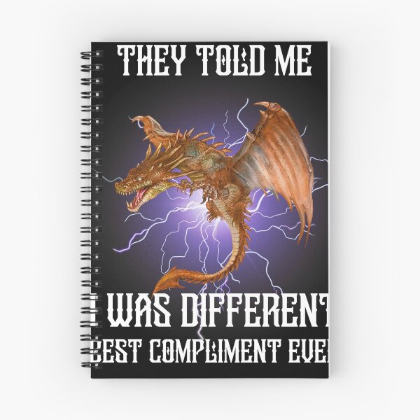 Item preview, Dragon they told Me I was different best compliment ever designed and sold by minstore.