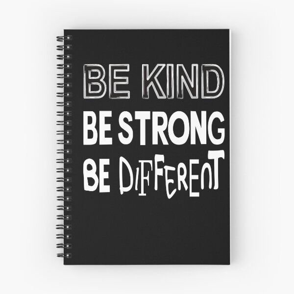 Item preview, Be kind. Be strong. Be different. designed and sold by ReluctantChickn.