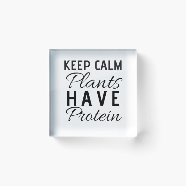 Item preview, Keep calm plants have protein designed and sold by crikz.