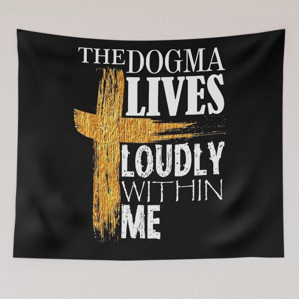 Item preview, The Dogma Lives Loudly Within Me designed and sold by Poloy.