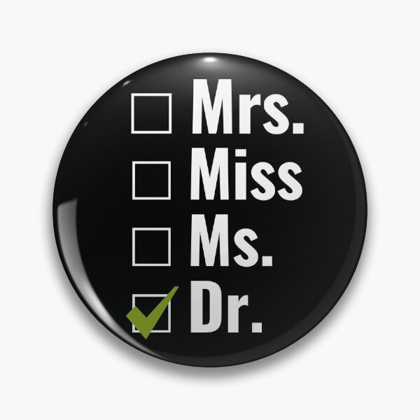 Item preview, Ms. Miss Mrs. Dr. - Ph.D. College Graduation designed and sold by ThydraDesigns.