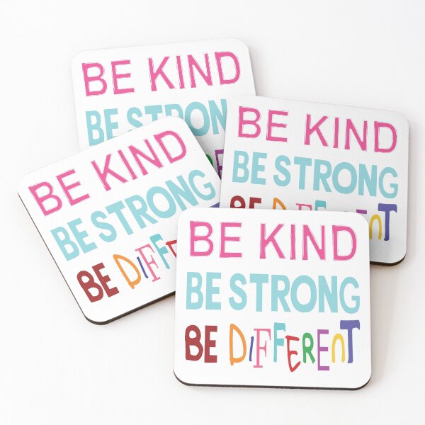 Item preview, Be kind. Be strong. Be different. designed and sold by ReluctantChickn.