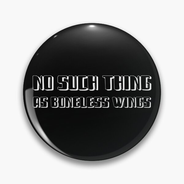 Item preview, No such thing as boneless wings designed and sold by ThydraDesigns.