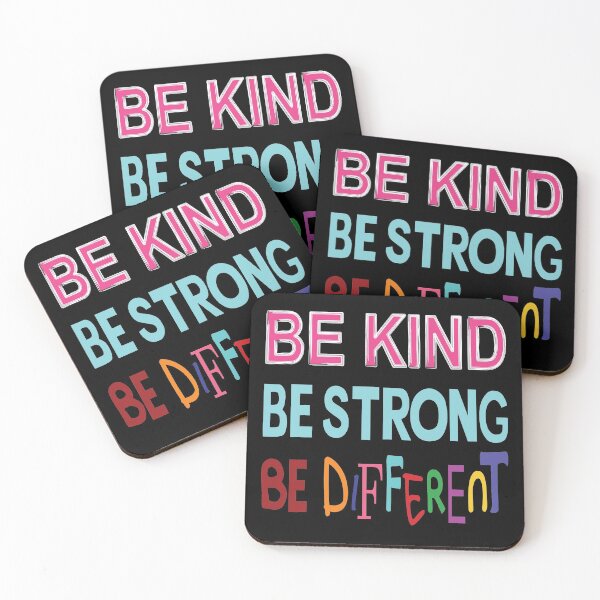 Item preview, Be kind. Be strong. Be different. designed and sold by ReluctantChickn.