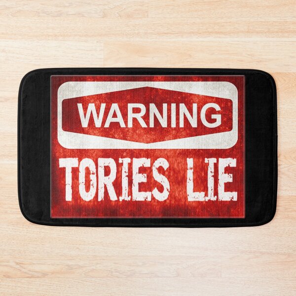 Item preview, WARNING TORIES LIE designed and sold by Paparaw.