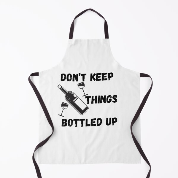Item preview, Don’t keep things bottled up designed and sold by WearwhatUthink.