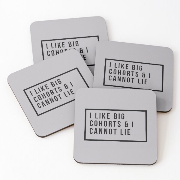 Item preview, I Like Big Cohorts & I Cannot Lie designed and sold by NicheNerdDesign.