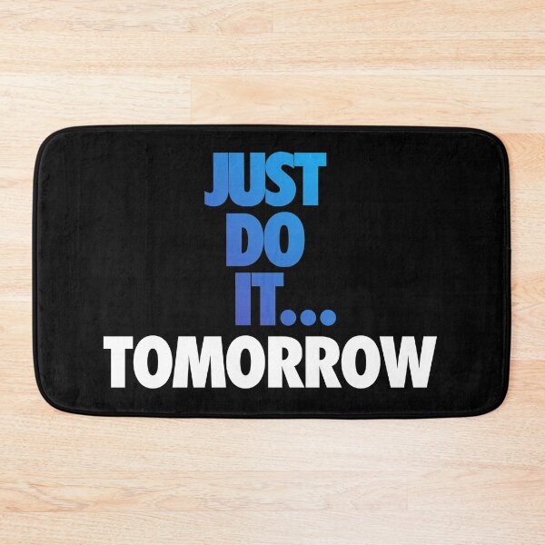 Item preview, Just Do It... Tomorrow designed and sold by Seth's Tees.