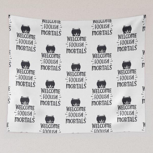 Item preview, Welcome foolish mortals designed and sold by Designhub14.